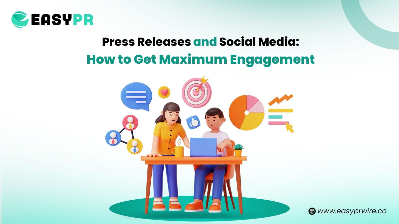 Infographic of how to get maximum engagement using press releases and social media by easypr