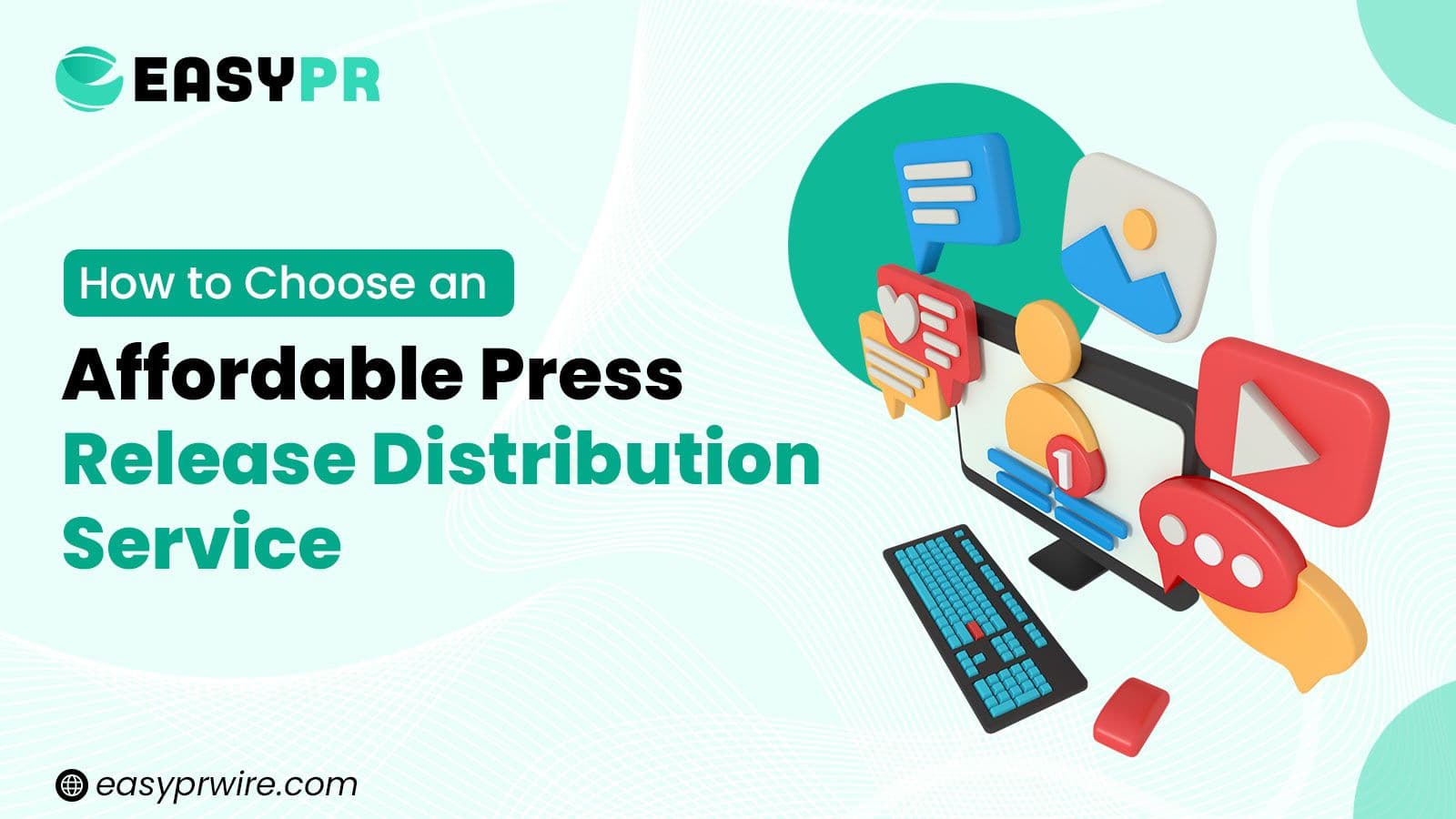 How to choose an affordable press release distribution service