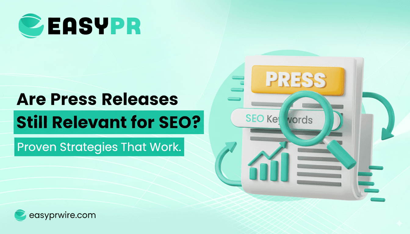 Are press releases still relevant for seo, proven strategies that work
